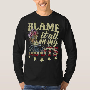 Blame It All On My Roots Country Music Southern T-Shirt