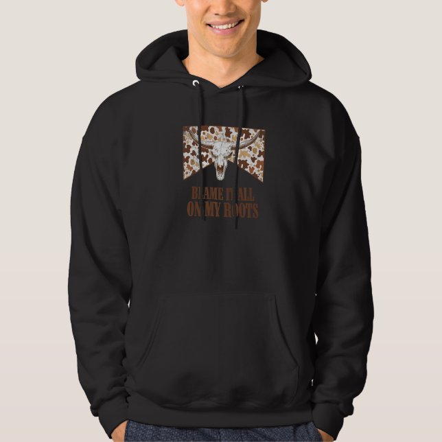 Blame It All On My Roots Leopard Bull Skull Countr Hoodie (Front)