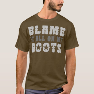 Blame It All On My Roots T-Shirt