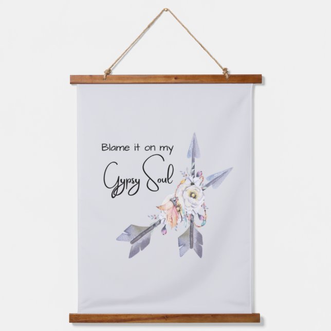 Blame it on my Gypsy Soul, Wall Tapestry (Front)