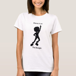 Blame it on the boogie T-Shirt