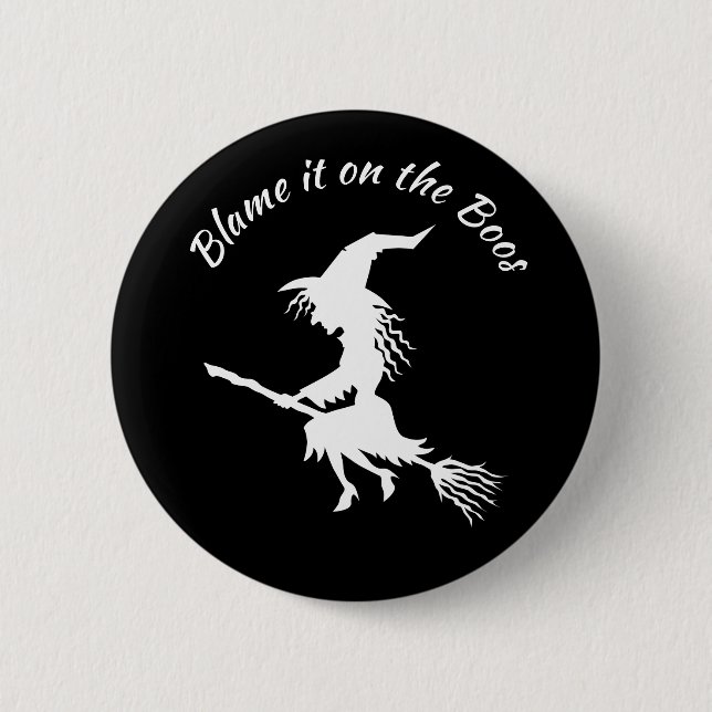 Blame it on the Boos Witch 2 Inch Round Button (Front)
