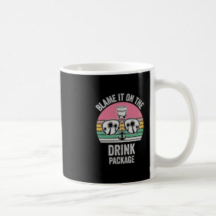Blame It On The Drink Package 1 Coffee Mug