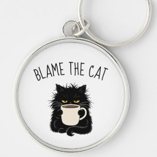 Blame The Cat Funny grumpy Black Cat Lover Keychain