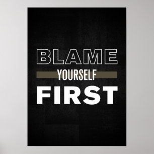 Blame Yourself First Poster