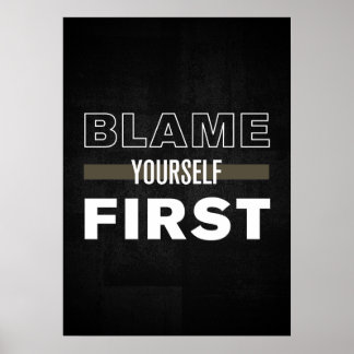 Blame Yourself First Poster
