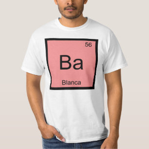 Blanca Name Chemistry Element Periodic Table T-Shirt