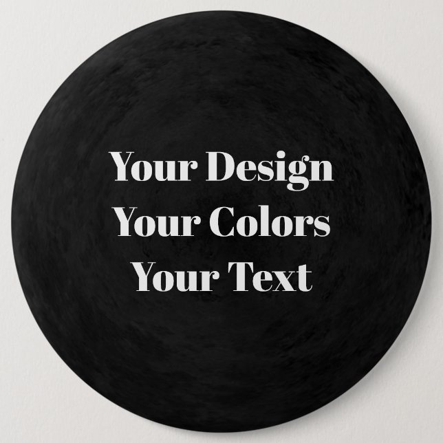 Blank - Create Your Own Custom 6 Inch Round Button (Front)