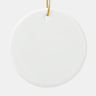 BLANK - CREATE YOUR OWN CUSTOM GIFT CERAMIC ORNAMENT
