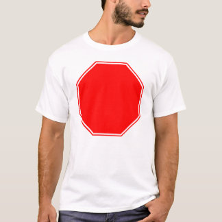Blank/Customizable Stop Sign on Front T-Shirt