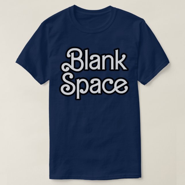 Blank Space TShirt (Design Front)