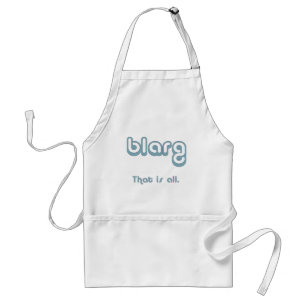 blarg. standard apron