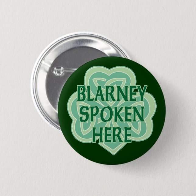 Blarney Spoken Here 2 Inch Round Button (Front & Back)