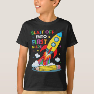 Blast Off Into 1st Grade First Day Of School  T-Shirt
