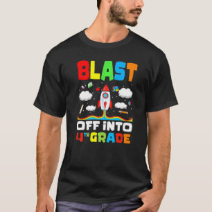 Blast Off Into 4th Grade Rocket First Day Of Schoo T-Shirt