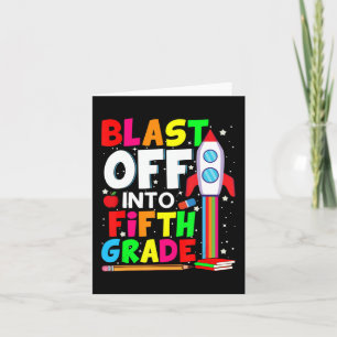 Blast Off Into Fifth Grade Fun Back To School 5th  Card