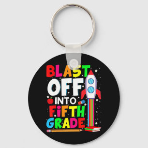 Blast Off Into Fifth Grade Fun Back To School 5th  Keychain