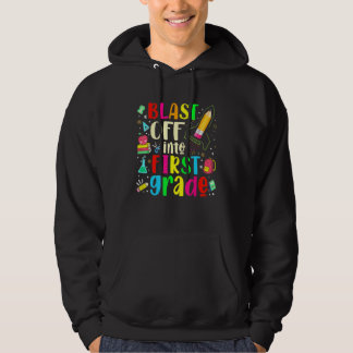 Blast Off Into First Grade - First Day Of School T Hoodie