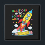 Blast Off Into Fourth Grade First Day Of School  Magnet<br><div class="desc">Blast Off Into Fourth Grade First Day Of School</div>
