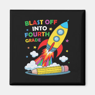 Blast Off Into Fourth Grade First Day Of School Magnet