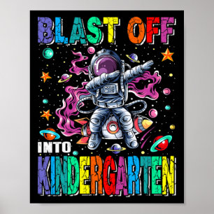 Blast Off Into Kindergarten Rocket Back To School  Poster