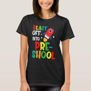 Blast Off Into Preschool First Day Of School Kids T-Shirt