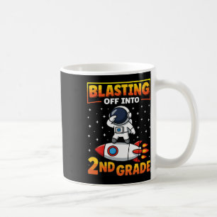 Blast Off Into Second Grade First Day Of School 1 Coffee Mug