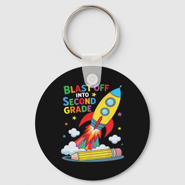 Blast Off Into Second Grade First Day Of School  Keychain (Front)