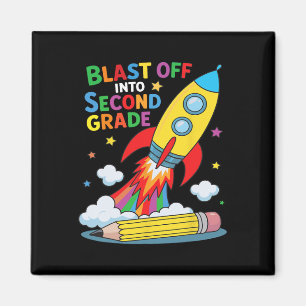Blast Off Into Second Grade First Day Of School Magnet