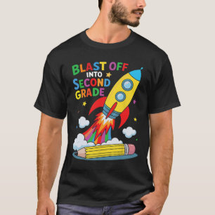 Blast Off Into Second Grade First Day Of School T-Shirt