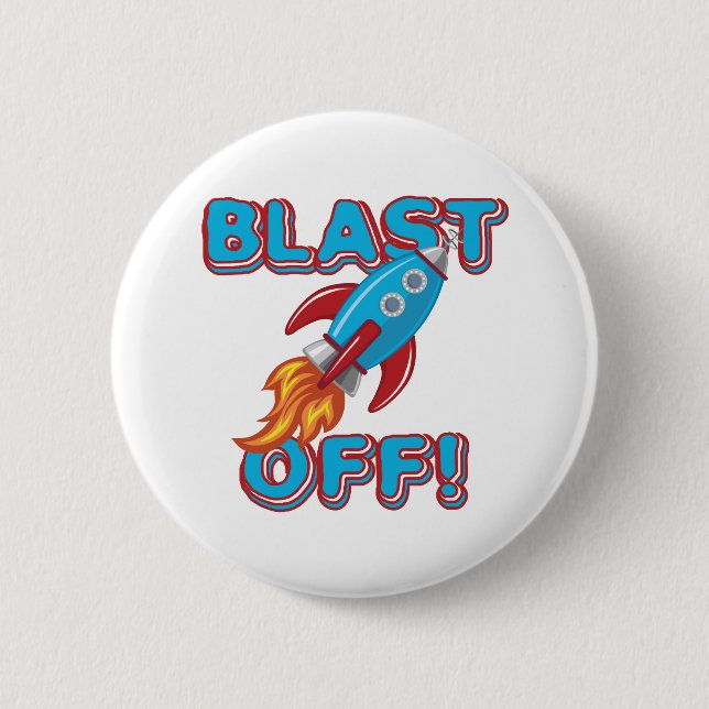 Blast Off Rocket Ship 2 Inch Round Button (Front)