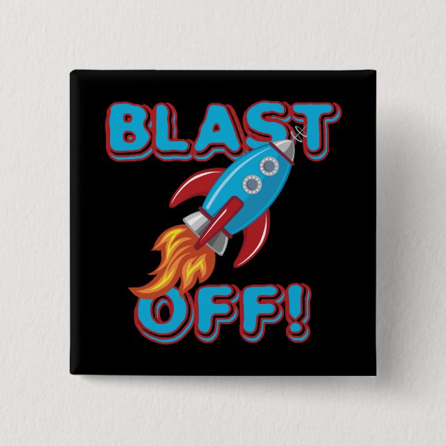 Blast Off Rocket Ship 2 Inch Square Button (Front)