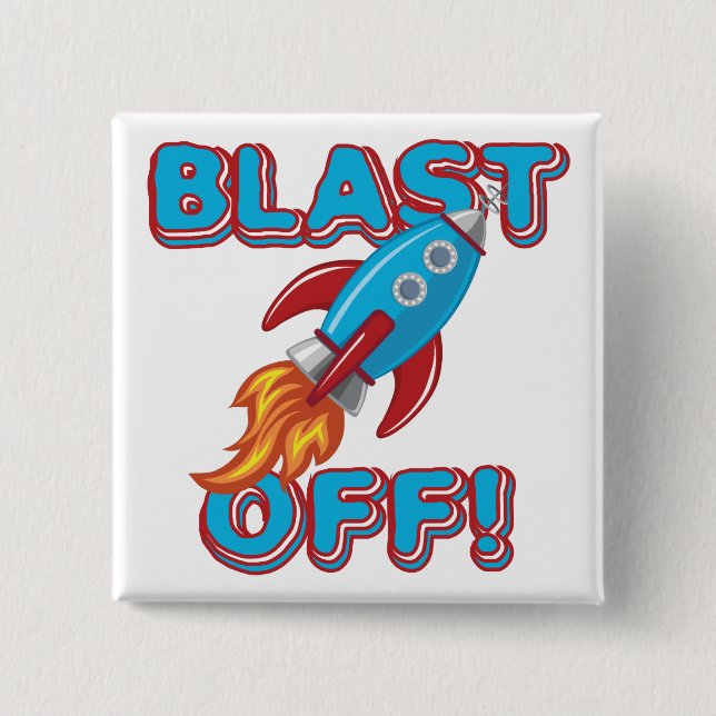 Blast Off Rocket Ship 2 Inch Square Button (Front)