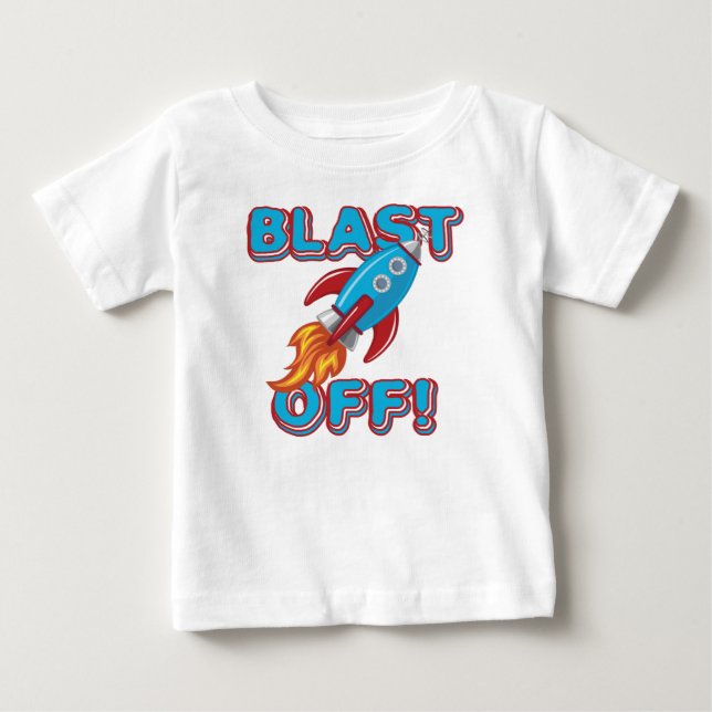 Blast Off Rocket Ship Baby T-Shirt (Front)
