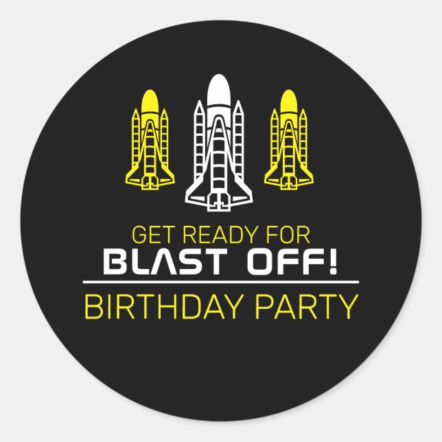 Blast Off! Space Shuttles, Birthday Classic Round Sticker (Front)
