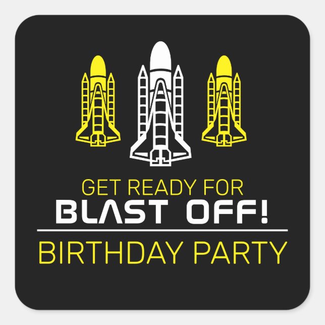 Blast Off! Space Shuttles, Birthday Square Sticker (Front)