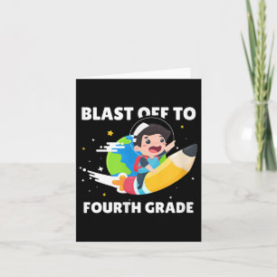 Blast Off To Fourth Grade Back To School Graphic N Card