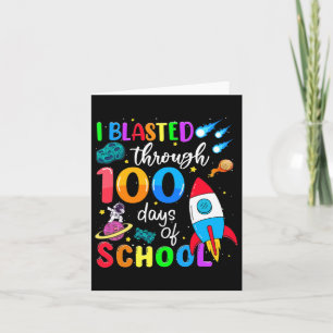 Blasted Through 100 Days Of School 100th Day Teach Card