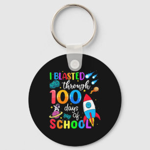 Blasted Through 100 Days Of School 100th Day Teach Keychain