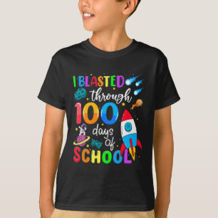 Blasted Through 100 Days Of School 100th Day Teach T-Shirt