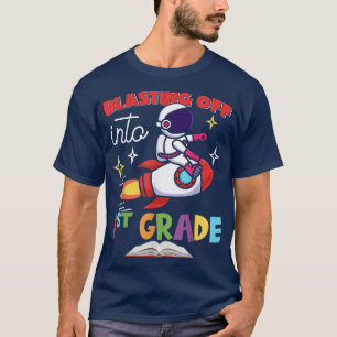 Blasting Off Into 1st Grade Day Back To School Roc T-Shirt