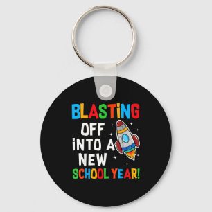 Blasting Off Into A New School Year First Day Teac Keychain