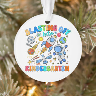 Blasting Off Into Kindergarten Back To School Ornament