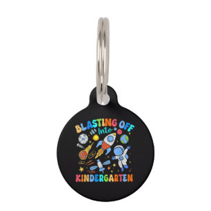 Blasting Off Into Kindergarten Back To School Pet Tag