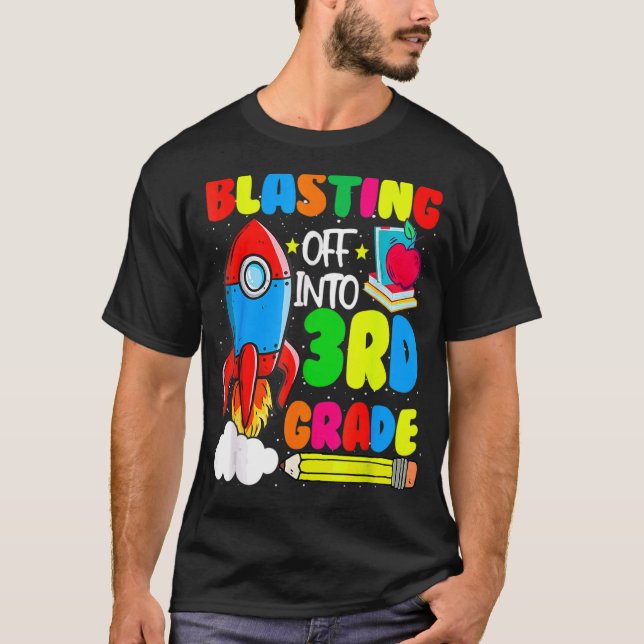 Blasting Off To 3rd Grade  Back To School For 3rd  T-Shirt (Front)