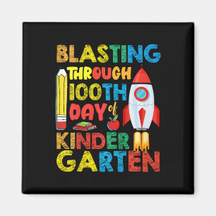 Blasting Through 100th Day Of Kindergarten Boys Magnet