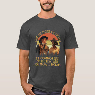 Blazing Saddleshese Are People Ofhe Landhe Common T-Shirt