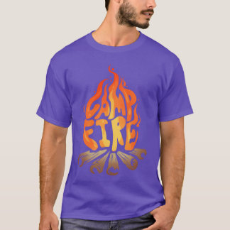 Blazing Warming Campfire On Camping friends T-Shirt