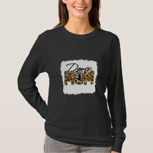 Bleach Dance Mom Hair Leopard Dancer T-Shirt