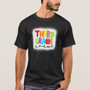Bleached 3rd Grade Crew Teacher Student First Day  T-Shirt